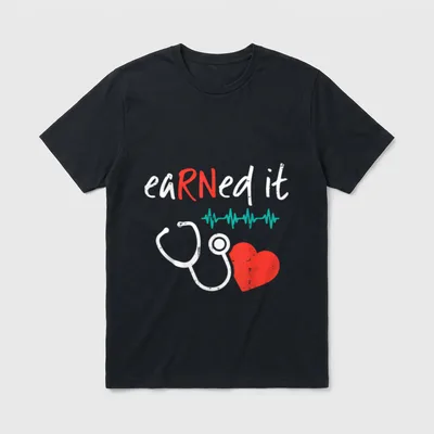 Earned It Stethoscope RN Nurse Graduation T-Shirt – Classic T-Shirt in Black