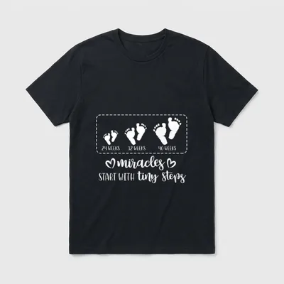 Tiny Steps Baby Feet Nurse T-Shirt – Baby footprints at 24, 32, and 40 weeks with miracles quote – Classic T-Shirt in Black
