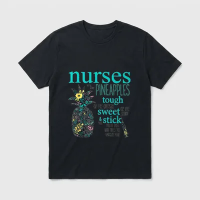 Nurses Are Like Pineapples T-Shirt – Floral pineapple and syringe with humorous nursing quote – Classic T-Shirt in Black