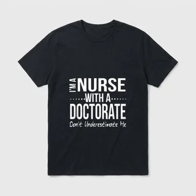 Nurse PhD Doctorate Graduation Doctor Nursing T-Shirt – Classic T-Shirt in Black