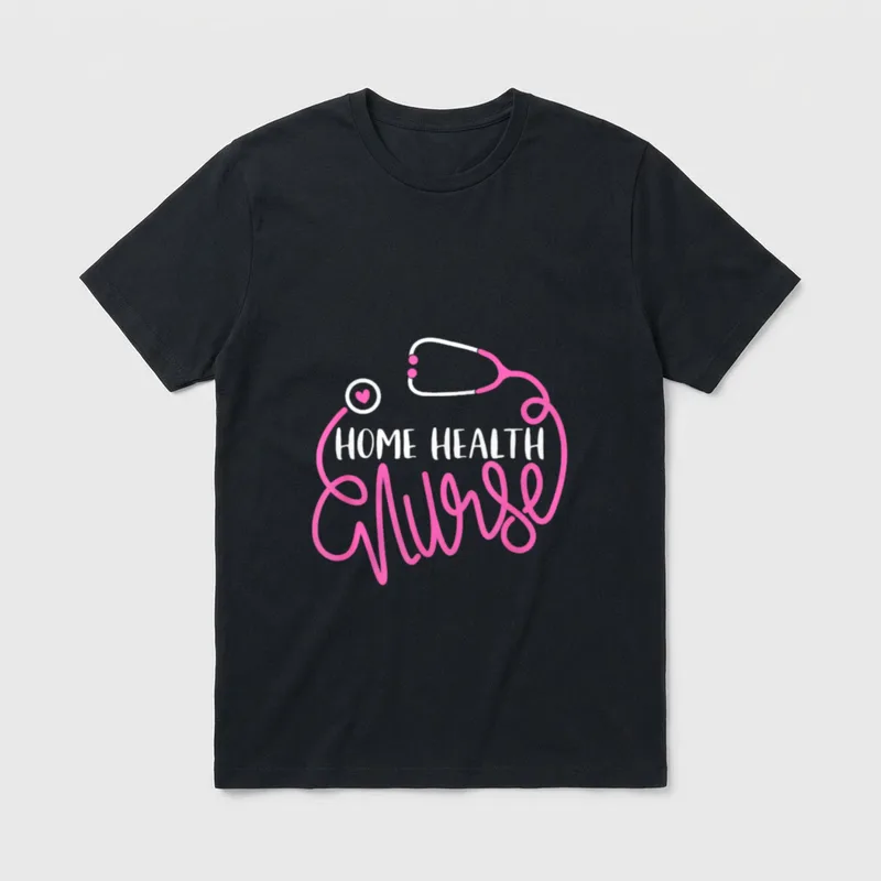 Home Health Nurse Care Nursing Department T-Shirt – Classic T-Shirt in Black