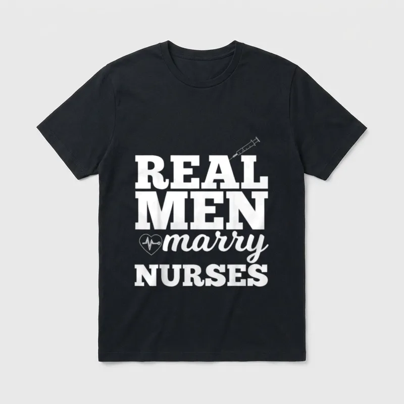 Real Marry Nurses T-Shirt – REAL MEN marry NURSES with syringe and heart pulse line – Classic T-Shirt in Black
