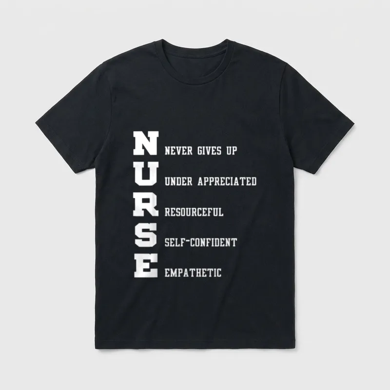 Nurse Never Gives Up T-Shirt – White collegiate acrostic print spelling NURSE and five core traits – Classic T-Shirt in Black