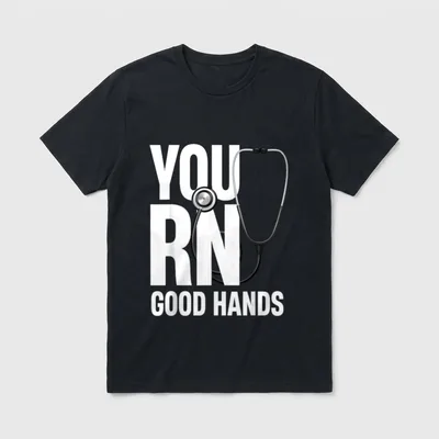 Cool Nurse Hospital T-Shirt – Stethoscope draped over bold letters reading YOU RN GOOD HANDS – Classic T-Shirt in Black