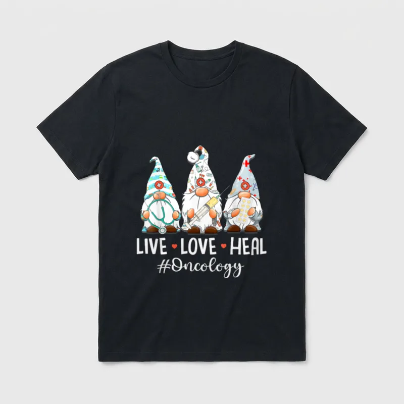 Gnomies Live Love Heal Oncology Nurse T-Shirt – Classic T-Shirt in Black