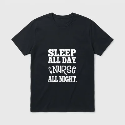 Nurse All Night T-Shirt – SLEEP ALL DAY. NURSE ALL NIGHT. lettering and syringe graphic – Classic T-Shirt in Black