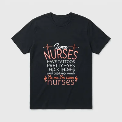 Nurse Have Tattoos Pretty Eyes Thick T-Shirt – Classic T-Shirt in Black