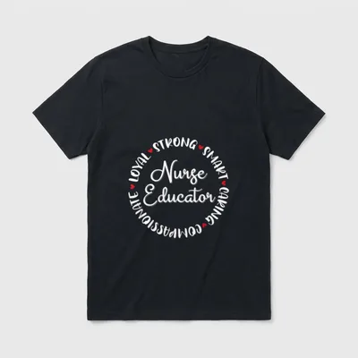 Nurse Educator Nurses Nursing Graduation Medical T-Shirt – Classic T-Shirt in Black