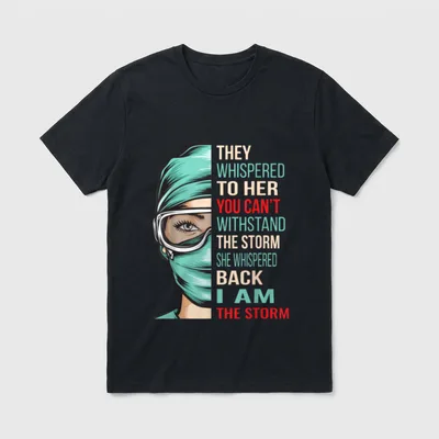 I Am the Storm Nurse T-Shirt – Masked nurse illustration beside stacked storm quote typography – Classic T-Shirt in Black