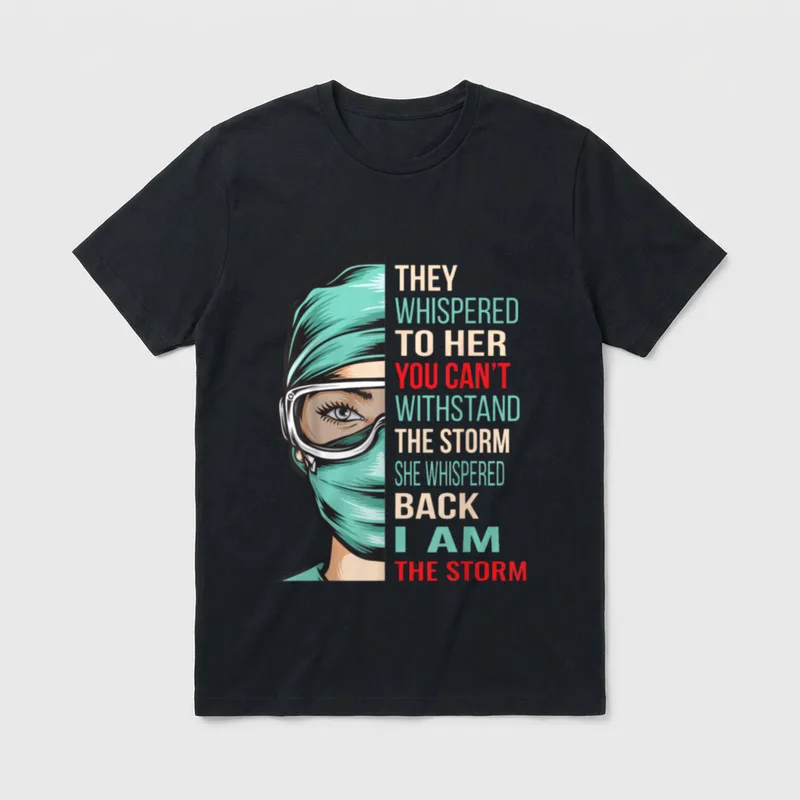 I Am the Storm Nurse T-Shirt – Masked nurse illustration beside stacked storm quote typography – Classic T-Shirt in Black