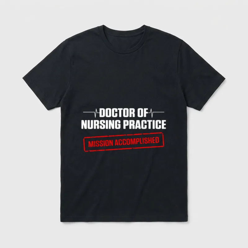 DNP Doctor of Nursing Practice Done T-Shirt – Classic T-Shirt in Black