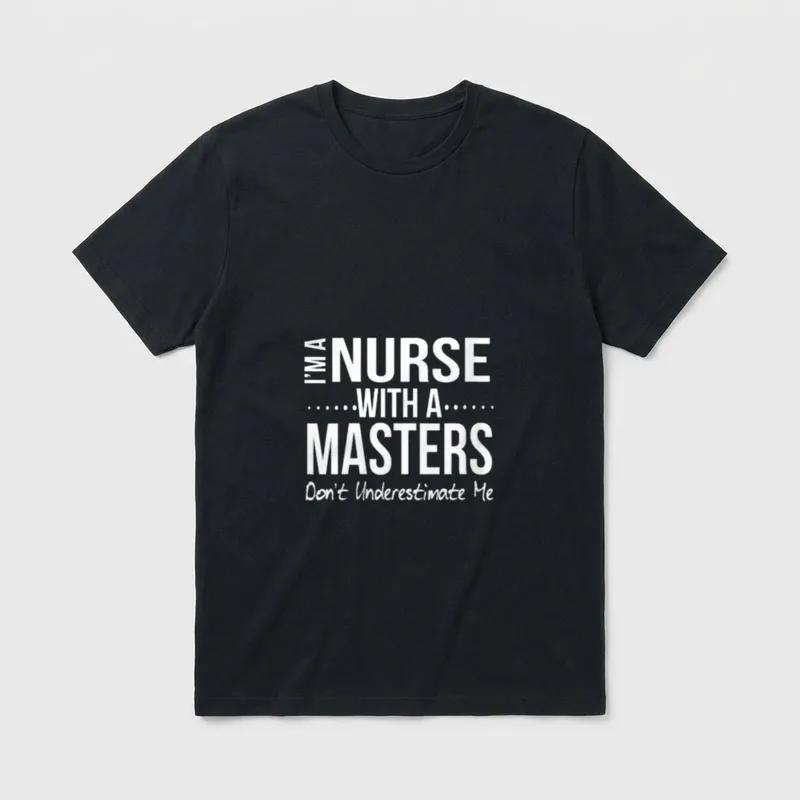 Nurse Masters Degree MSN Nursing Student T-Shirt – Classic T-Shirt in Black