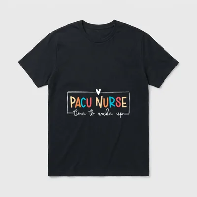 Pacu Nurse Post Anesthesia Care Unit T-Shirt – Classic T-Shirt in Black