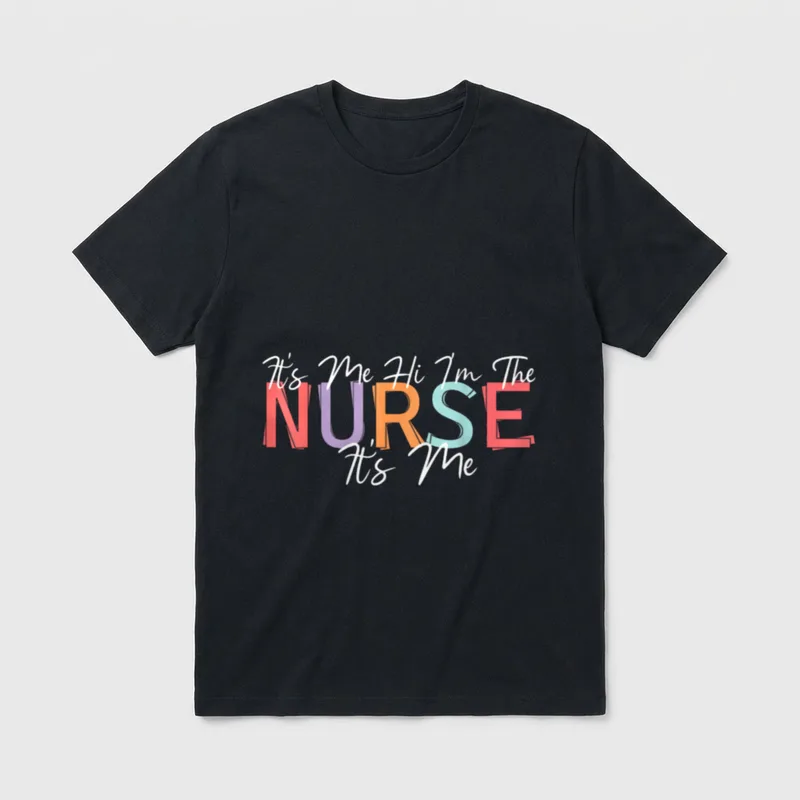 Nursing Humor Its Me Hi I'm T-Shirt – It's Me Hi I'm The NURSE It's Me printed lettering – Classic T-Shirt in Black