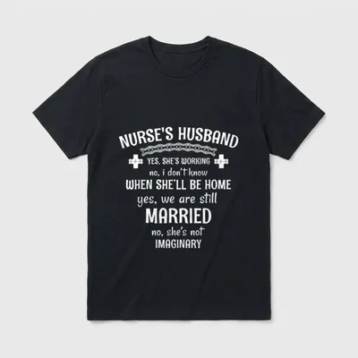 Nurse's Husband Yes She's Working T-Shirt – Nurse's Husband Yes She's Working text with crosses – Classic T-Shirt in Black