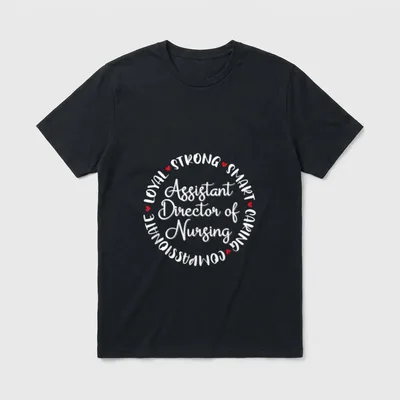 Assistant Director of Nursing Nurses Medical T-Shirt – Classic T-Shirt in Black
