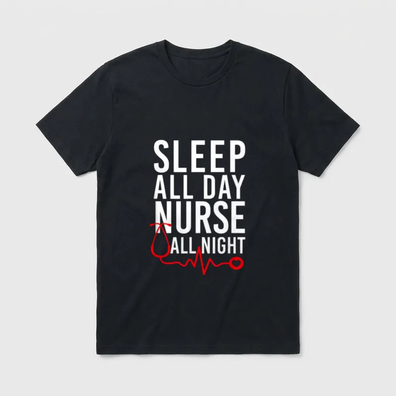 Sleep All Day Nurse Night Must T-Shirt – Sleep All Day Nurse All Night with stethoscope graphic – Classic T-Shirt in Black