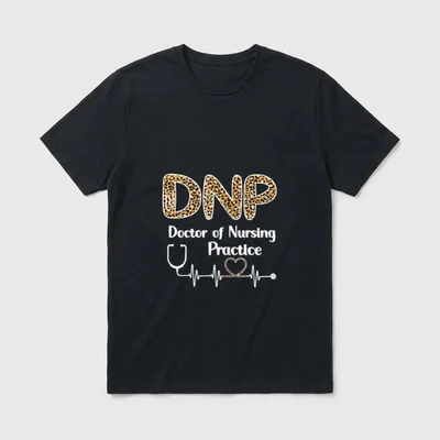 DNP Doctor of Nursing Practice Student T-Shirt – Classic T-Shirt in Black