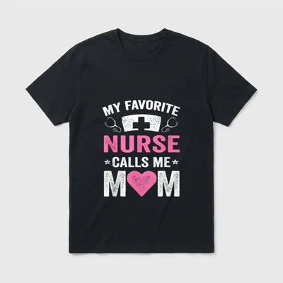 Nursing Daughter Son T-Shirt – My Favorite Nurse Calls Me Mom lettering with cap and stethoscopes – Classic T-Shirt in Black