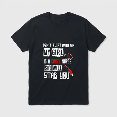 My Girl Is a Crazy Nurse T-Shirt – Distressed warning text with a dripping syringe and a nurse cap – Classic T-Shirt in Black