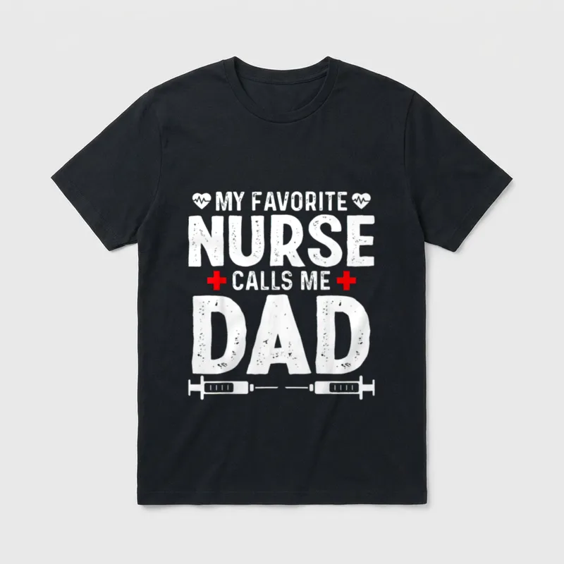 My Favorite Nurse Calls Me Daughter T-Shirt – Classic T-Shirt in Black