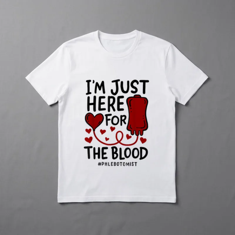 Here for the Blood Nurse Needles T-Shirt – I'm Just Here For The Blood with a blood bag and hearts – Classic T-Shirt in Black
