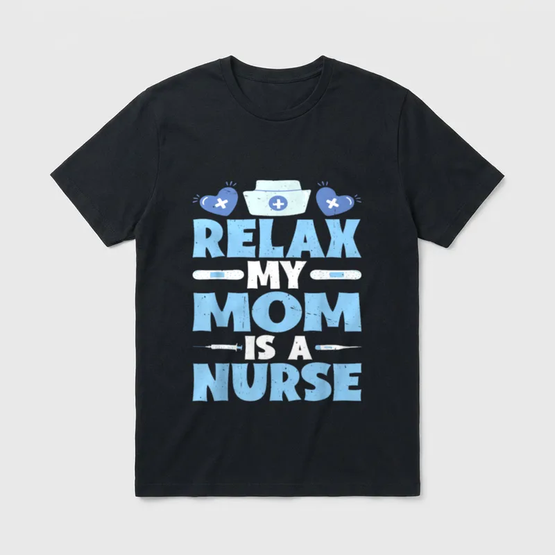 Relax My Mom Is a Kid T-Shirt – Nurse cap, heart bandages, syringe, thermometer, and nurse text – Classic T-Shirt in Black