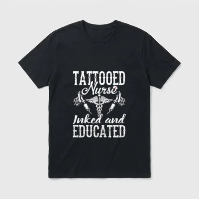Tattooed Nurse Inked and Educated T-Shirt – Classic T-Shirt in Black