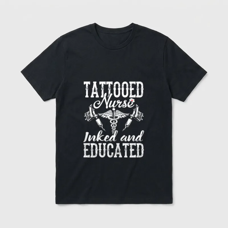 Tattooed Nurse Inked and Educated T-Shirt – Classic T-Shirt in Black