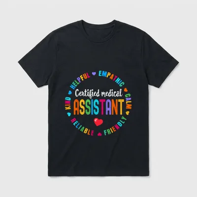 CMA Certified Medical Assistant Team Nurse T-Shirt – Classic T-Shirt in Black
