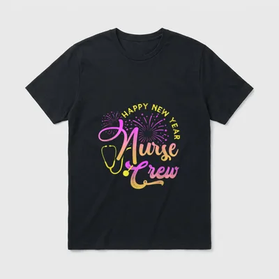 Happy New Year Nurse Crew Year's T-Shirt – HAPPY NEW YEAR Nurse Crew – Classic T-Shirt in Black