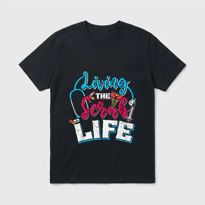 Living the Scrub Life Nurse Favorite T-Shirt – Classic T-Shirt in Black