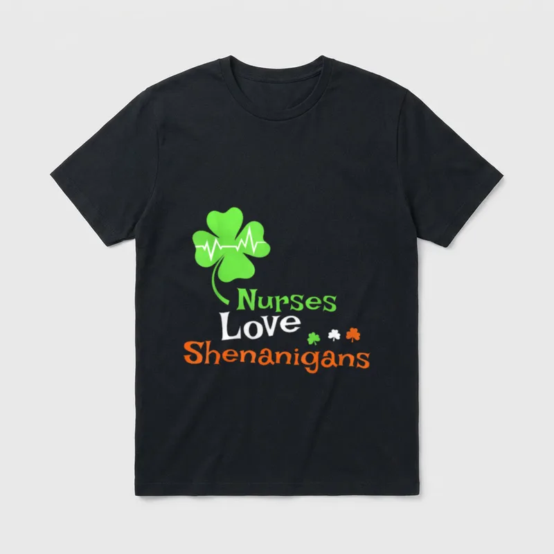 Nurses Love Shenanigans Funny St Saint T-Shirt – Classic T-Shirt in Black