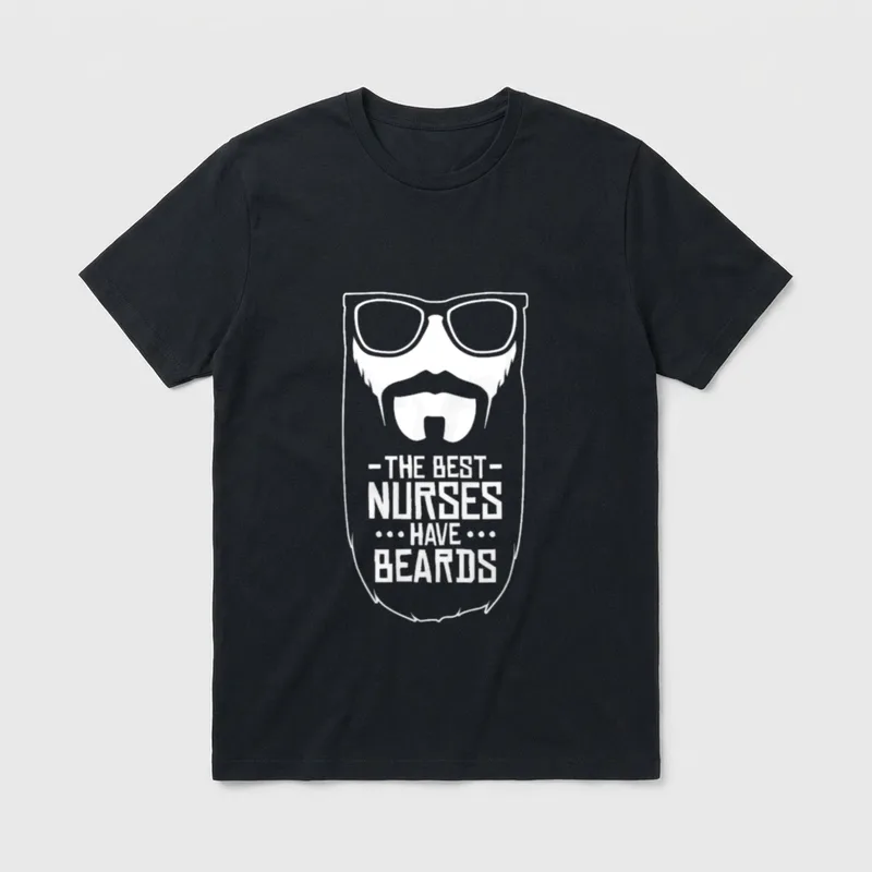 The Best Nurses Have Beards T-Shirt – -THE BEST- NURSES HAVE BEARDS graphic with sunglasses – Classic T-Shirt in Black