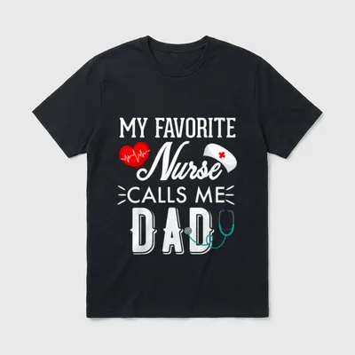 My Favorite Nurse Calls Me Husband T-Shirt – Classic T-Shirt in Black