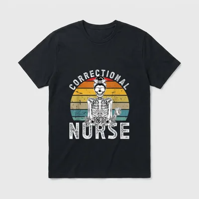 Correctional Nurse Corrections Nursing Proud T-Shirt – Classic T-Shirt in Black