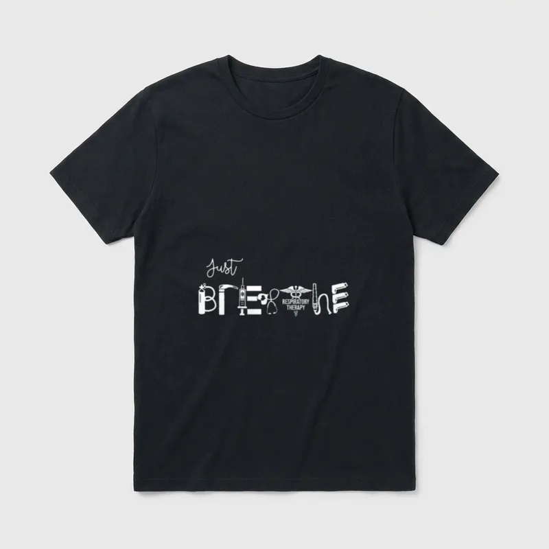 Breathe Respiratory Therapist RT Nurse Nursing T-Shirt – Classic T-Shirt in Black