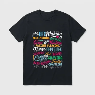 Nursing Nurse Lover T-Shirt – Bed making feet-aching coffee craving CNA typography – Classic T-Shirt in Black