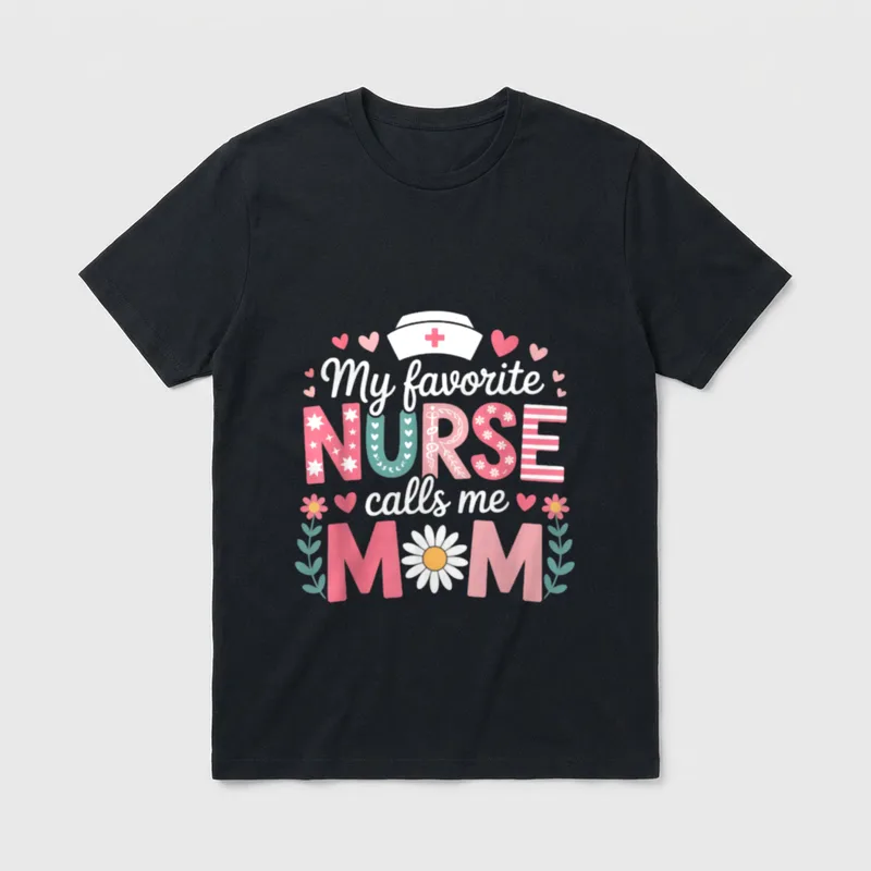My Favorite Nurse Calls Me Great T-Shirt – Classic T-Shirt in Black