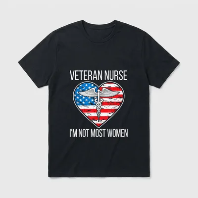 I'm Not Most Veteran Nurse Nursing T-Shirt – Classic T-Shirt in Black