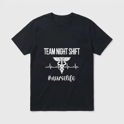 Nursing Night Shift Nurse Week T-Shirt – TEAM NIGHT SHIFT #nurselife – Classic T-Shirt in Black