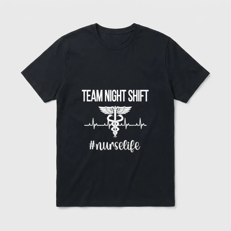 Nursing Night Shift Nurse Week T-Shirt – TEAM NIGHT SHIFT #nurselife – Classic T-Shirt in Black