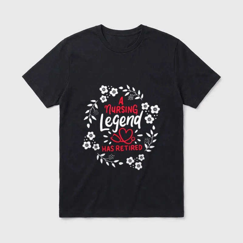 A Nursing Legend Has Retired Perfect T-Shirt – Classic T-Shirt in Black