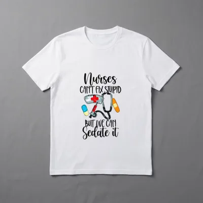 Sedate It Nurselife Nurse T-Shirt – Nurses CAN'T FIX STUPID BUT WE CAN Sedate it – Classic T-Shirt in Black