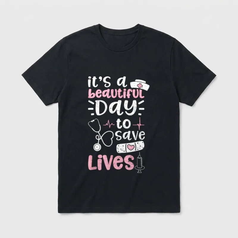 Nurse Lives T-Shirt – it’s a beautiful Day to save Lives lettering – Classic T-Shirt in Black
