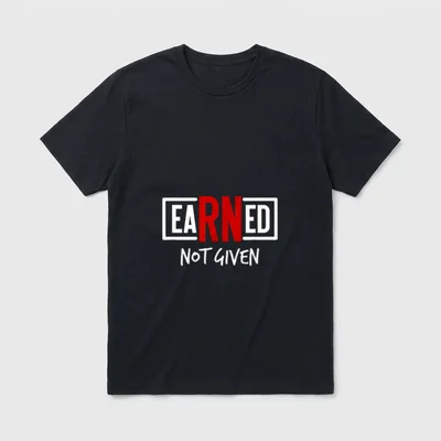 Earned RN Nurse Print Graduation Nursing T-Shirt – Classic T-Shirt in Black