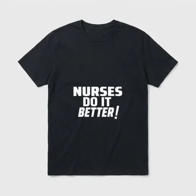 NURSES DO IT BETTER as Worn T-Shirt – Classic T-Shirt in Black