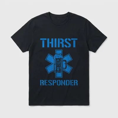 Thirst Response Responder Nurse Paramedic EMS T-Shirt – Classic T-Shirt in Black