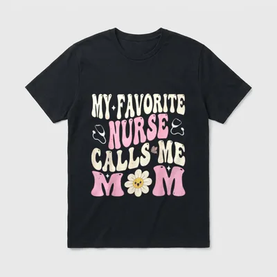 My Favorite Nurse Calls Me Pride T-Shirt – Classic T-Shirt in Black