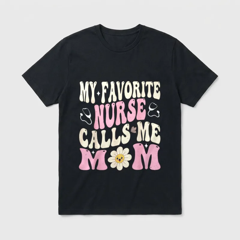 My Favorite Nurse Calls Me Pride T-Shirt – Classic T-Shirt in Black